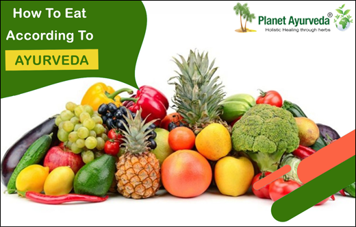 How To Eat According To Ayurveda How to eat according to Ayurveda, Principles of Ayurvedic diet, Ayurvedic diet, Ayurvedic tips, Eating habits, Ayurvedic eating habits for a healthy lifestyle